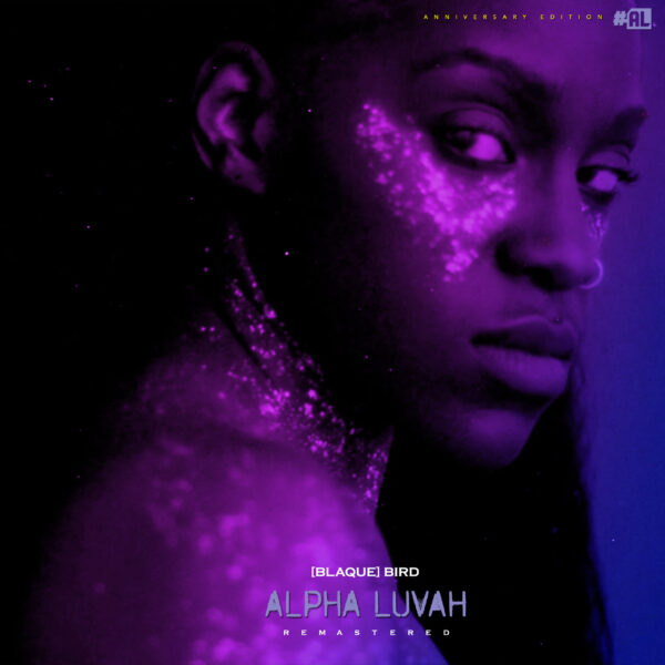 [Blaque] Bird - Alpha Luvah (Album)