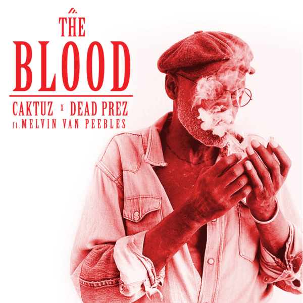 Caktuz - The Blood Melvin Van Peebles x M1 (Single)