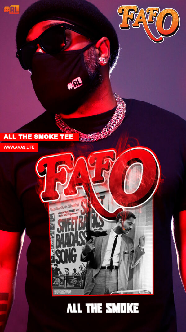 FAFO All The Smoke Tee